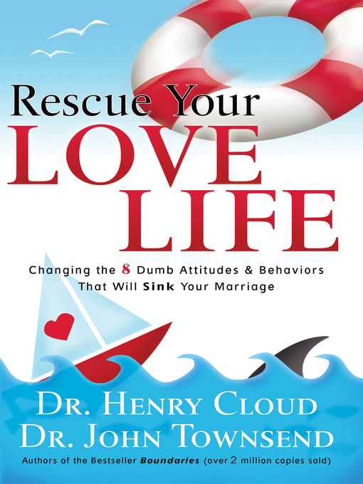 Title details for Rescue Your Love Life by Henry Cloud - Available